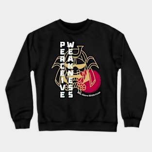 Samurai Perceive Weakness Crewneck Sweatshirt